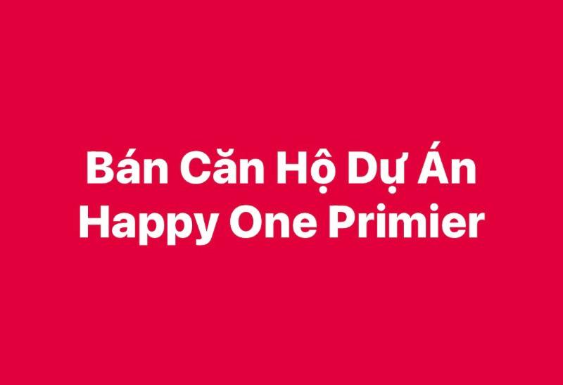 Bán Căn hộ dự án Happy One Primier PM 6-03, giá 2,75 tỷ